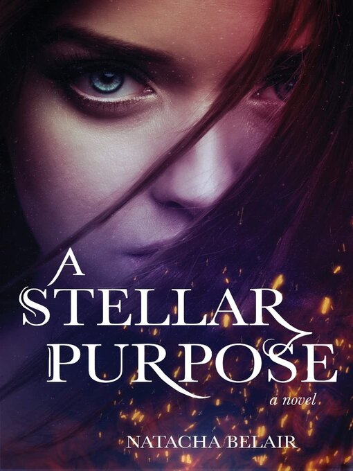 Title details for A Stellar Purpose by Natacha Belair - Available
